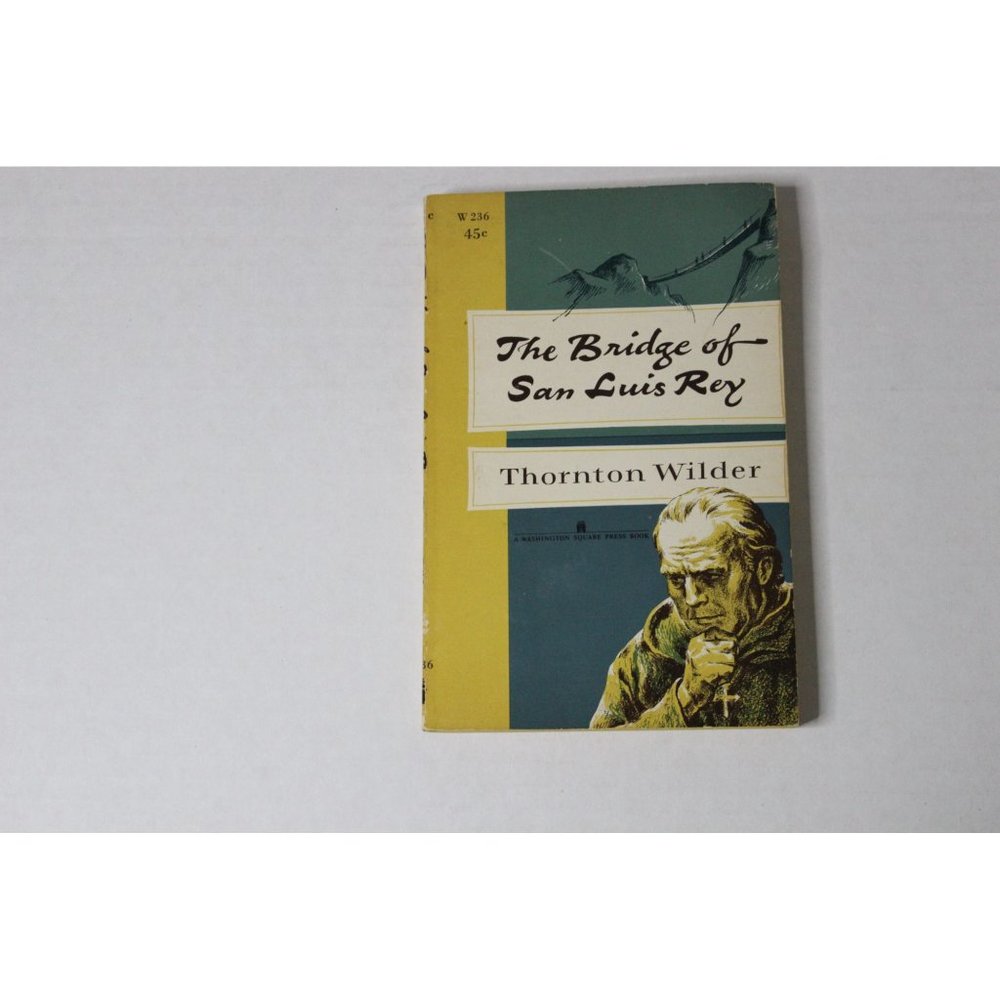 Paperback Book Version The Bridge of Sam Louis Rey by Thornton Wilder 1967